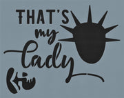 That's My Lady Stencil