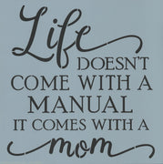 It Comes with a Mom Stencil