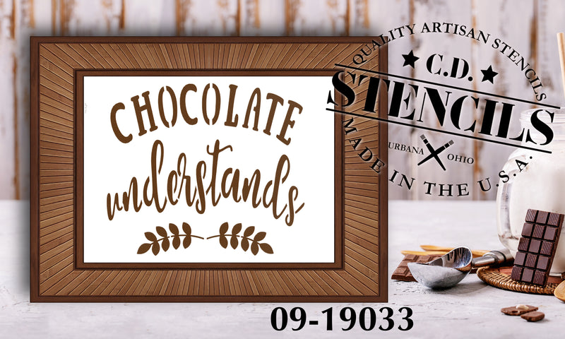 Chocolate Understands | CD Stencils