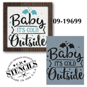 Baby It's Cold Outside Stencil