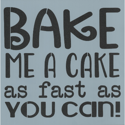 Bake Me a Cake Stencil