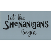 Shenanigans Stencil