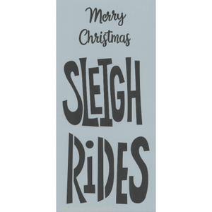 Sleigh Rides Stencil