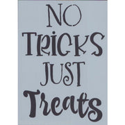 No Tricks Just Treats Stencil