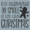 It's Beginning to Smell a Lot Like Christmas Stencil