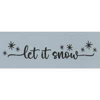 Let It Snow Skinny Stencil