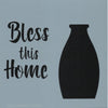 Bless This Home Stencil