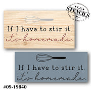 If I Have to Stir It Stencil