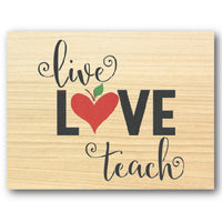 Live Love Teach Stencil