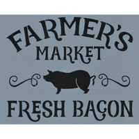 Farmer's Market Fresh Bacon Stencil