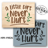 A Little Dirt Never Hurt Stencil