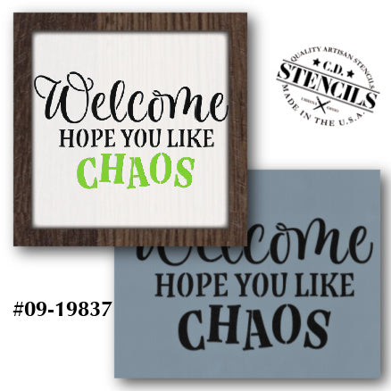 Hope You Like Chaos Stencil
