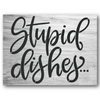 Stupid Dishes Stencil