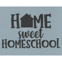 Home Sweet Homeschool Stencil