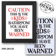 Kids Bathroom - You Have Been Warned Stencil