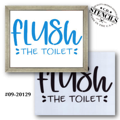 Flush the Toilet Stencil