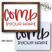 Comb Your Hair Stencil