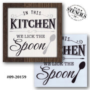 In This Kitchen We Lick the Spoon Stencil