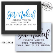 Unless You're Just Visiting Stencil