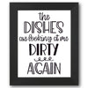 Dishes are Looking at Me Dirty Again Stencil
