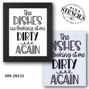 Dishes are Looking at Me Dirty Again Stencil
