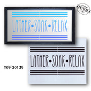 Lather Soak Relax Stencil