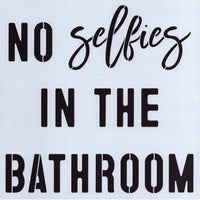 No Selfies Stencil