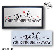 Soak Your Troubles Away 2 Stencil