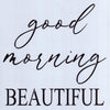 Good Morning Beautiful Stencil