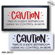 Kids Bathroom - No Control Here Stencil