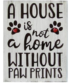 A House is Not a Home Without Paw Prints